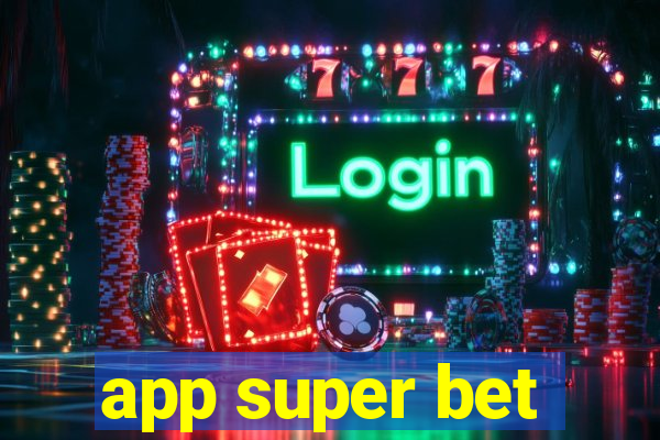 app super bet