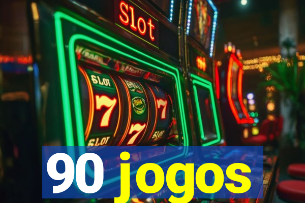 90 jogos