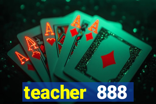 teacher 888 plataforma login