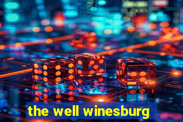 the well winesburg