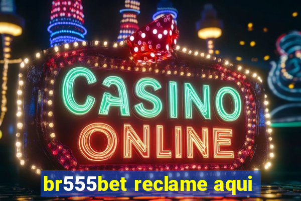 br555bet reclame aqui