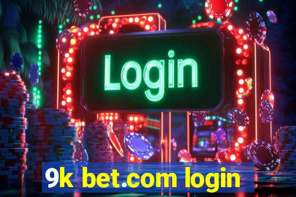 9k bet.com login