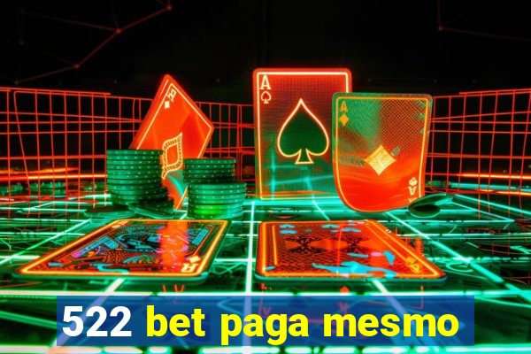 522 bet paga mesmo