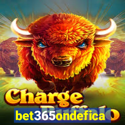 bet365ondefica