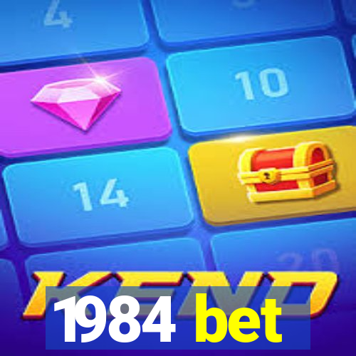 1984 bet