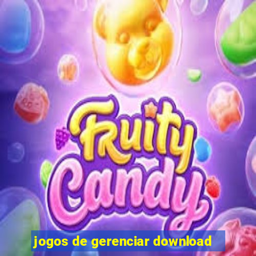 jogos de gerenciar download