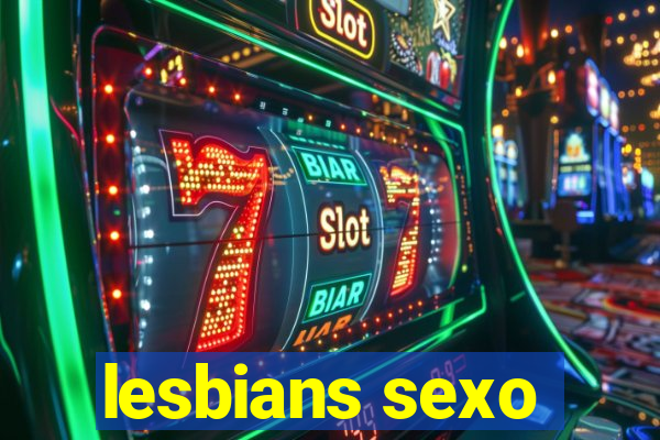 lesbians sexo