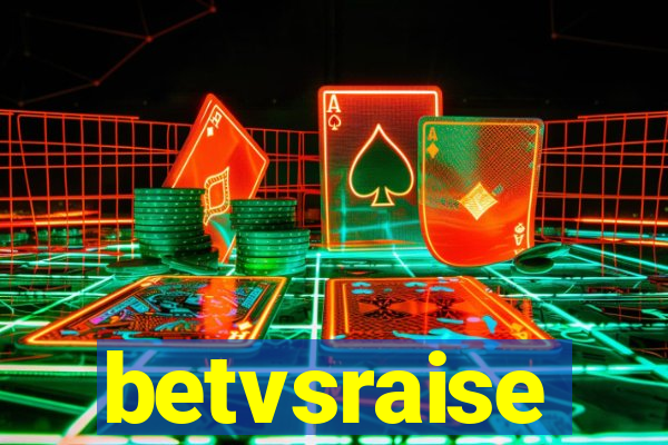 betvsraise