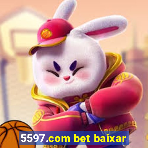 5597.com bet baixar