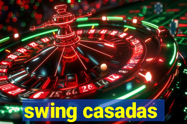 swing casadas