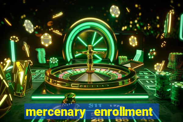 mercenary enrollment pt br