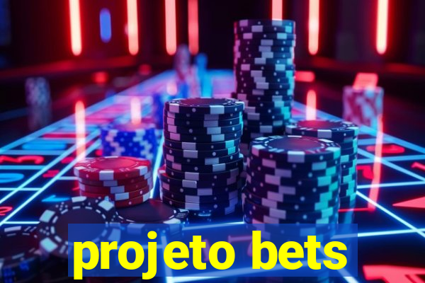 projeto bets