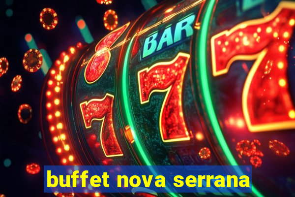 buffet nova serrana