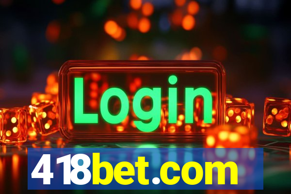 418bet.com