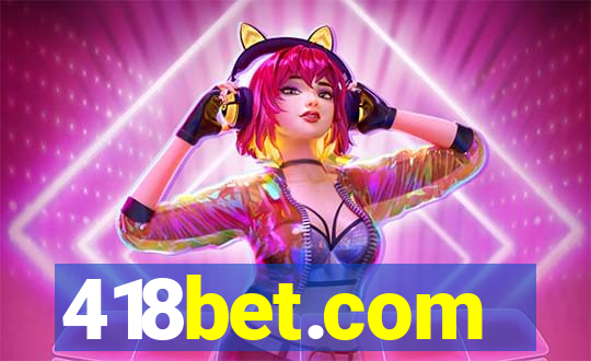 418bet.com