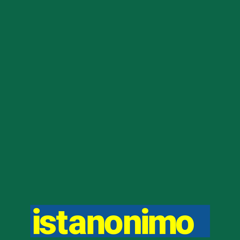 istanonimo