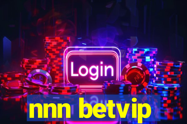 nnn betvip