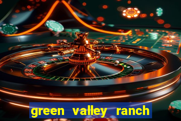 green valley ranch casino henderson nv