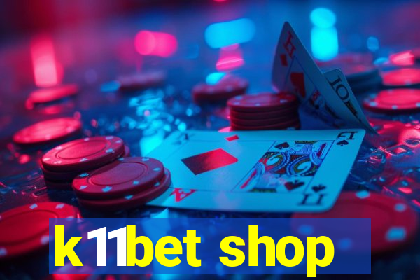 k11bet shop