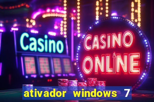 ativador windows 7 32 bits