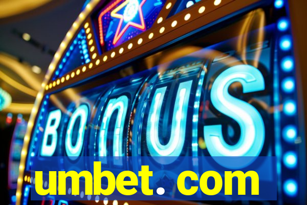 umbet. com