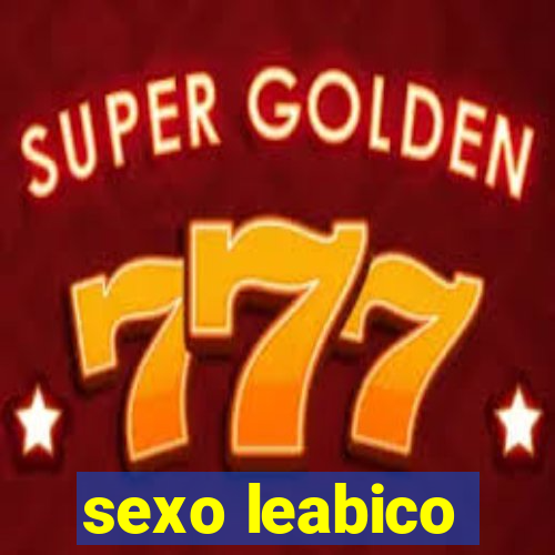 sexo leabico