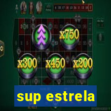 sup estrela