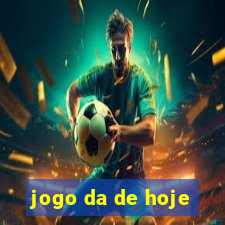 jogo da de hoje