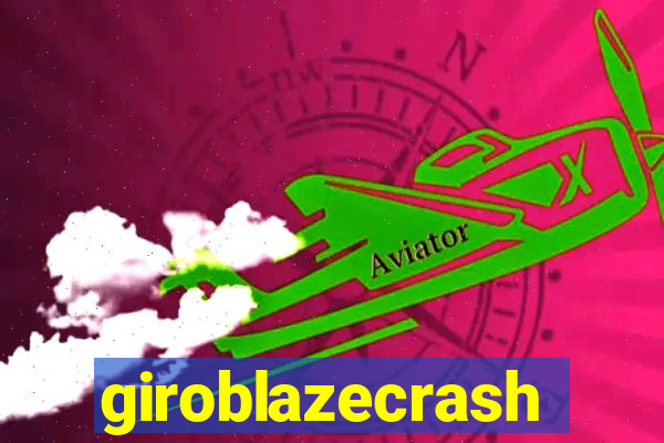 giroblazecrash