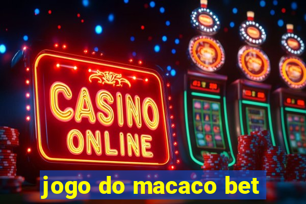 jogo do macaco bet