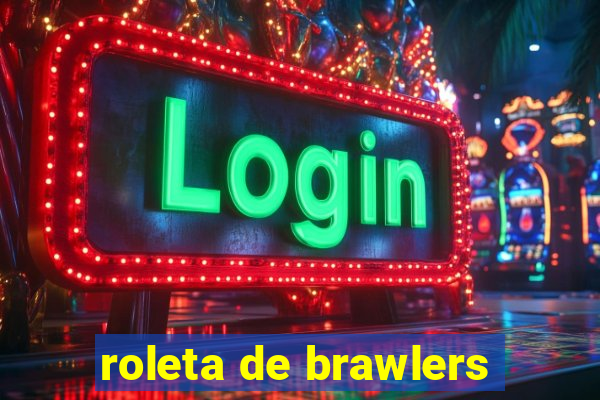 roleta de brawlers