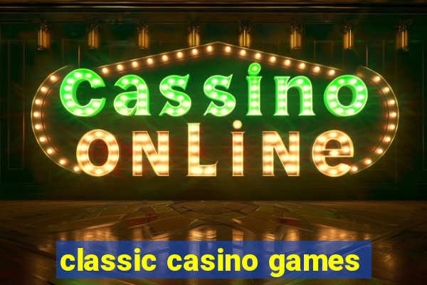 classic casino games