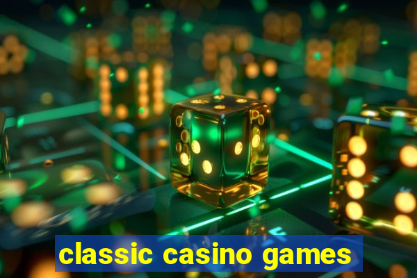 classic casino games