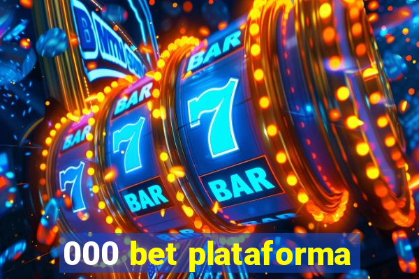 000 bet plataforma