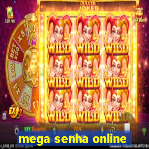 mega senha online