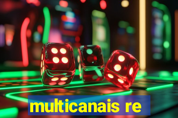 multicanais re