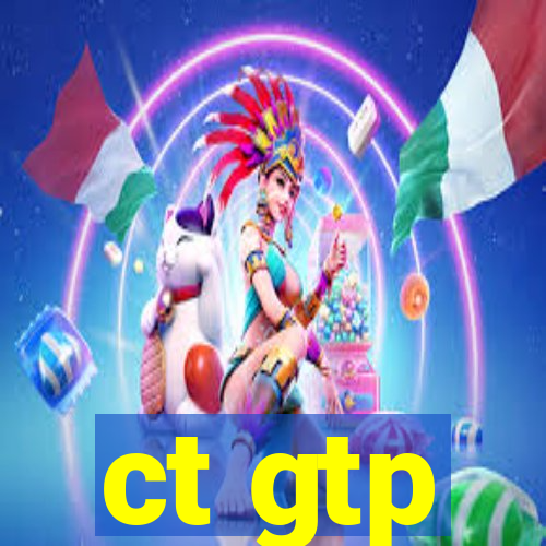 ct gtp