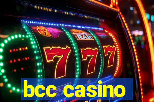 bcc casino