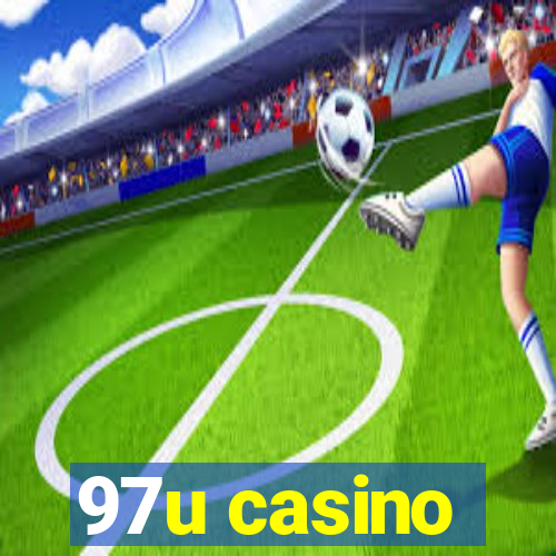 97u casino