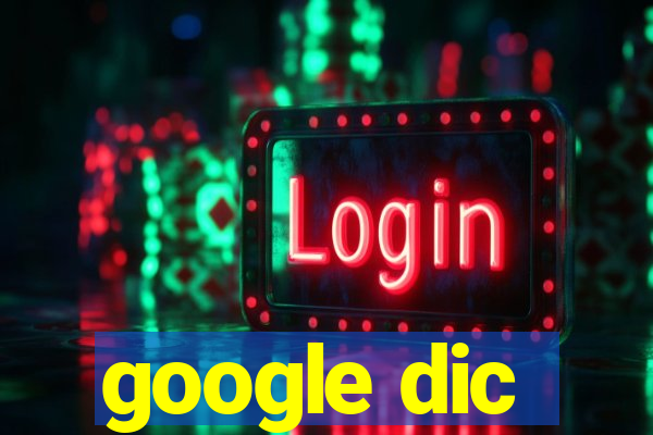 google dic