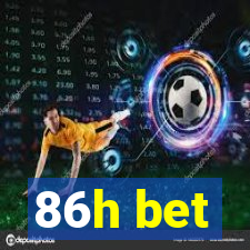 86h bet