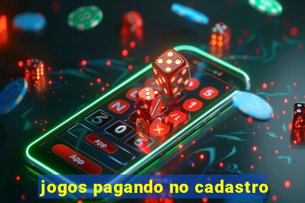 jogos pagando no cadastro