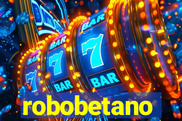 robobetano