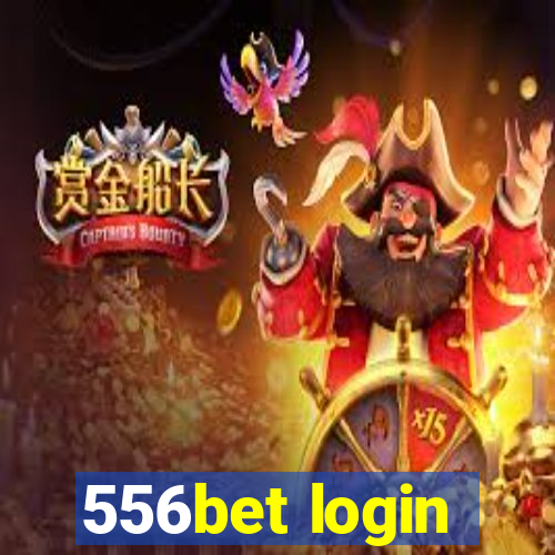 556bet login