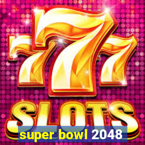 super bowl 2048