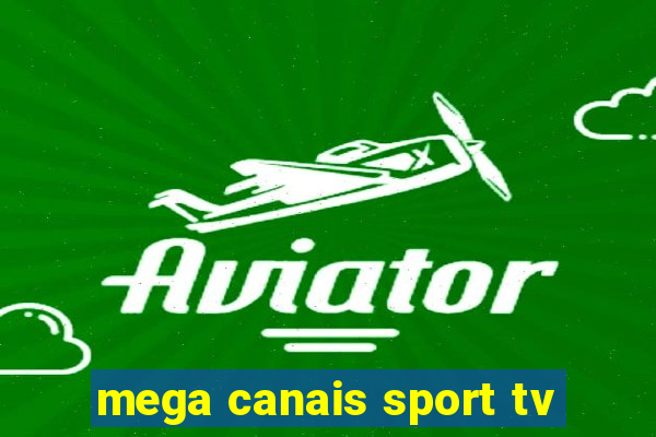 mega canais sport tv