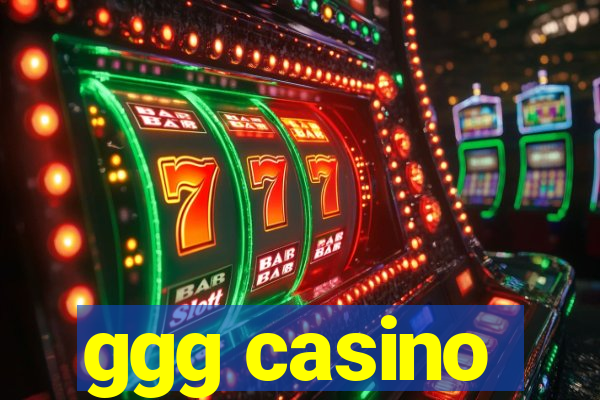 ggg casino