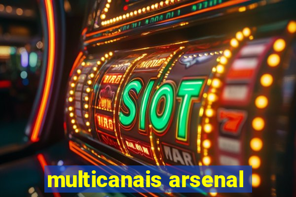 multicanais arsenal