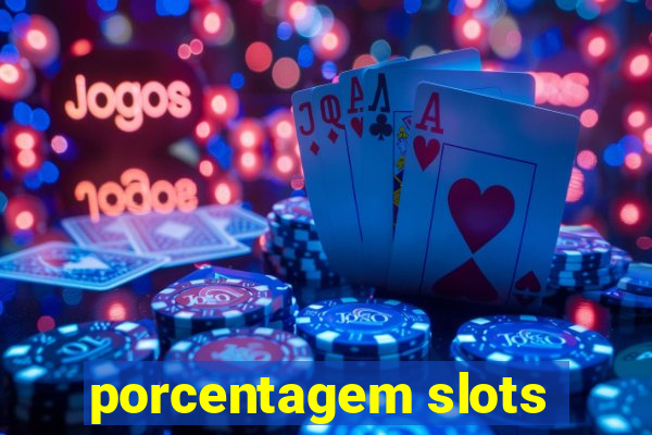 porcentagem slots