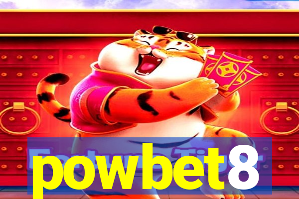 powbet8